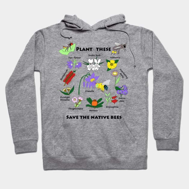 Plant these, save the native bees Hoodie by Bee Babette